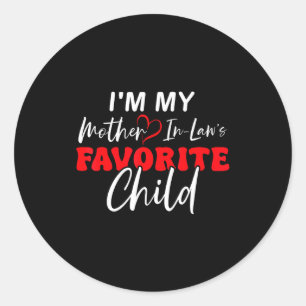 I'm My Mother In Law's Favorite Child Retro Classic Round Sticker