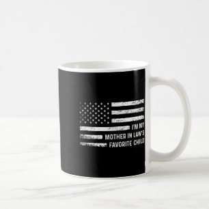 I'm My Mother In Law's Favorite Child Usa Flag Fun Coffee Mug