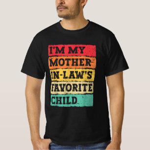 I'm My Mother-In-Law's Favourite Child Retro T-Shirt
