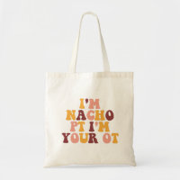 I'M NACHO PT I'M YOUR OT
