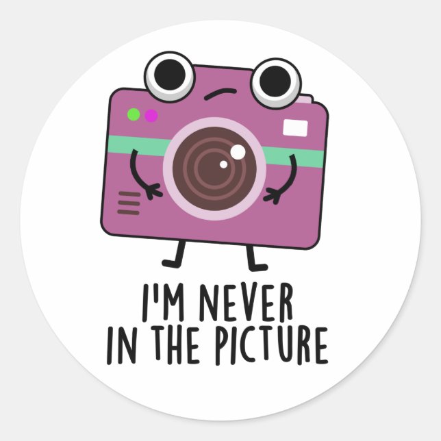 I'm Never In The Picture Funny Camera Pun Classic Round Sticker (Front)