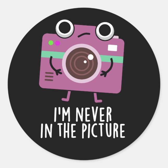 I'm Never In The Picture Funny Camera Pun Dark BG Classic Round Sticker (Front)