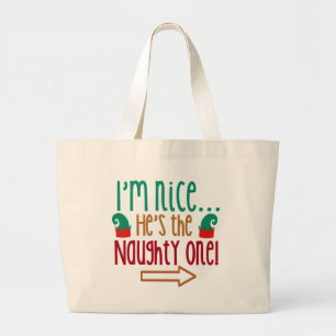 Im Nice Hes Naughty Elf Hat Large Tote Bag