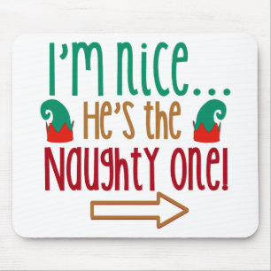 Im Nice Hes Naughty Elf Hat Mouse Pad