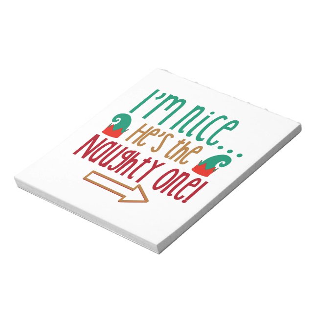 Im Nice Hes Naughty Elf Hat Notepad (Rotated)