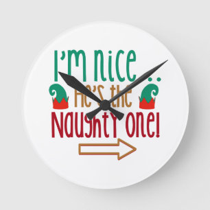Im Nice Hes Naughty Elf Hat Round Clock