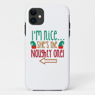 Im Nice Shes Naughty Elf Hat iPhone 11 Case