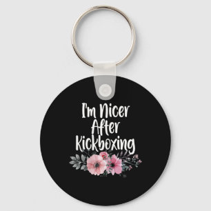 I'm Nicer After Kickboxing Flowers, Girls Kickboxe Keychain