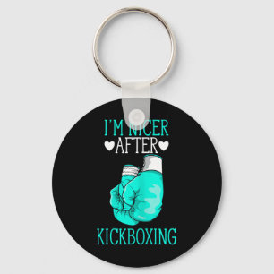 I'm Nicer After Kickboxing Funny Kickboxer I Love Keychain