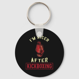 I'm Nicer After Kickboxing Kickboxer Funny Kickbox Keychain