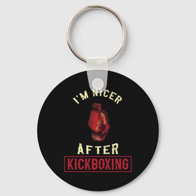 I'm Nicer After Kickboxing Kickboxer Funny Kickbox Keychain (Front)