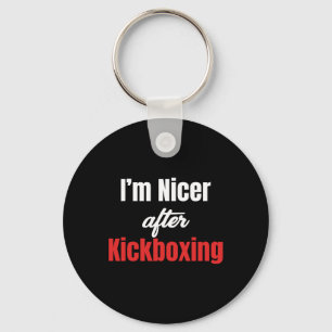 I'm Nicer After Kickboxing Martial Arts Boxer Jiuj Keychain