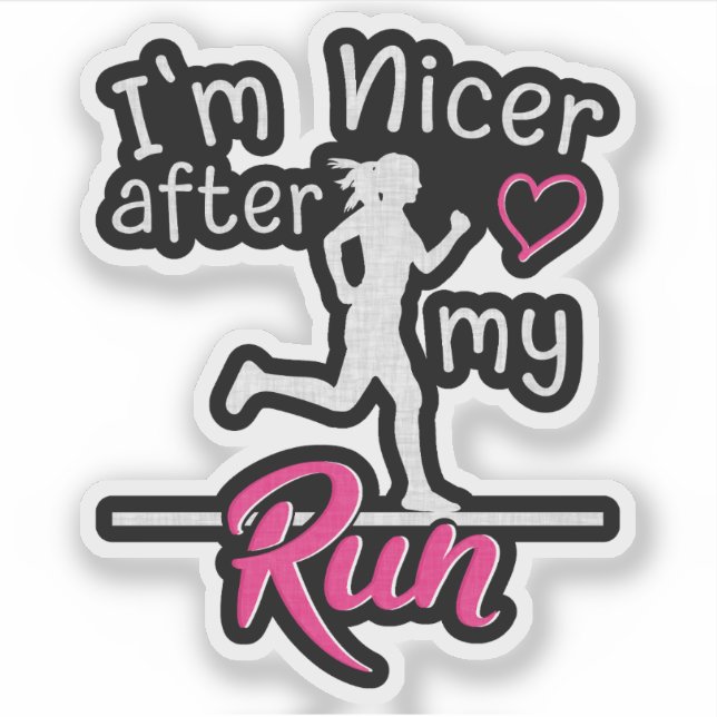 I'm Nicer After My Run Funny (Front)