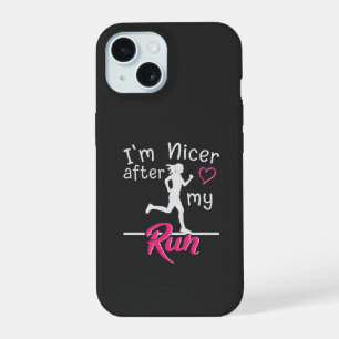 I'm Nicer After My Run Funny iPhone 15 Case