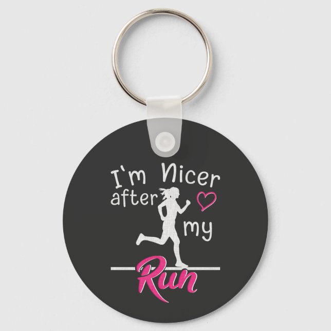 I'm Nicer After My Run Funny Keychain (Front)