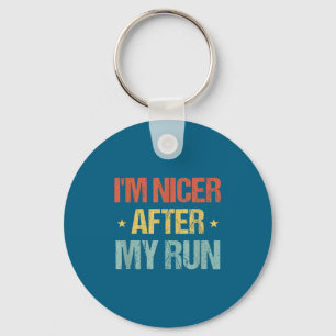I'm Nicer After My Run Funny Running Saying For Ru Keychain