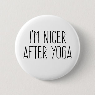 I'm Nicer After Yoga    2 Inch Round Button