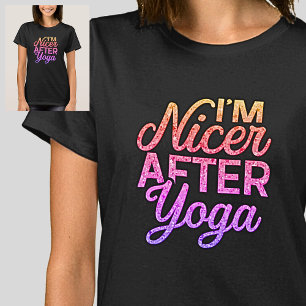 I'm Nicer After Yoga Pastels on Black              T-Shirt