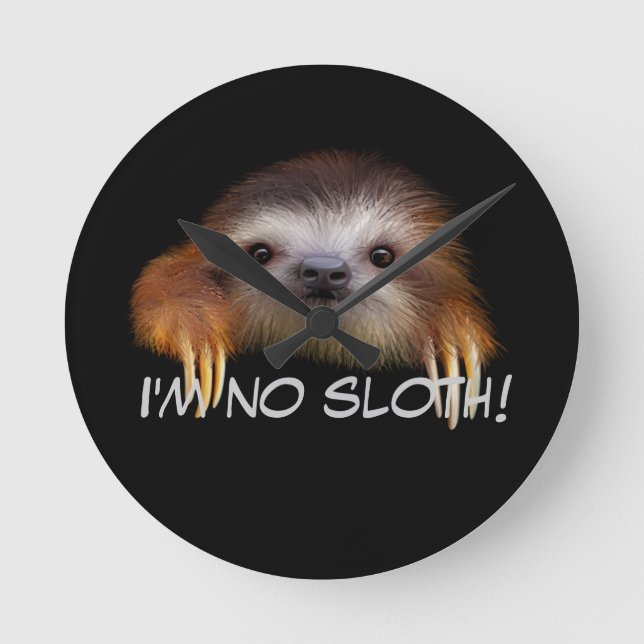 I'm No Sloth Wall Clock (Front)