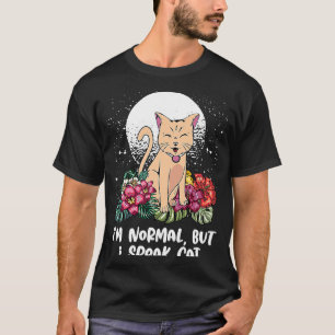 Im Normal but Speak Cat Cat Humour Kitten T-Shirt