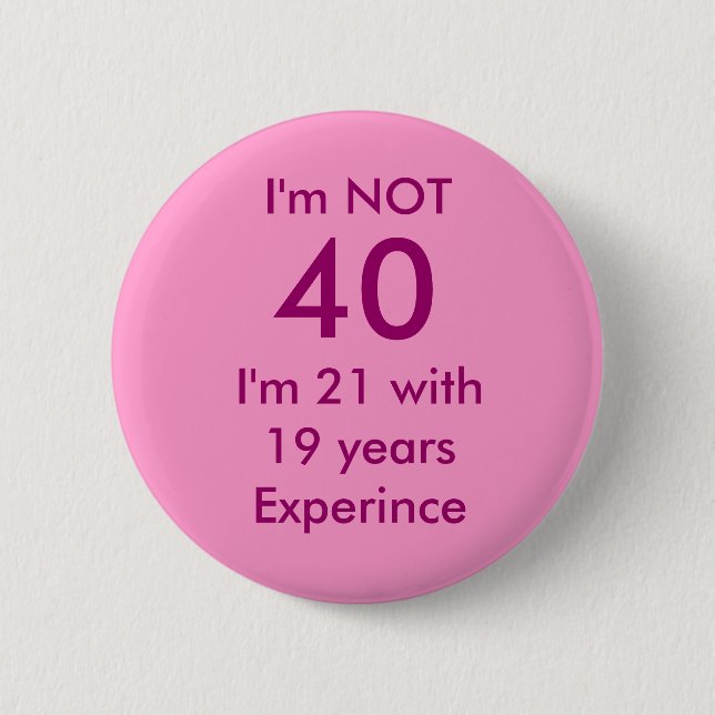 I'm NOT , 40, 2 Inch Round Button (Front)