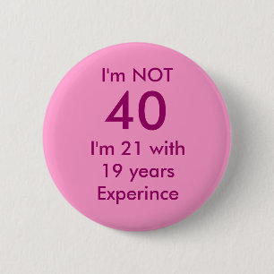 I'm NOT , 40, 2 Inch Round Button