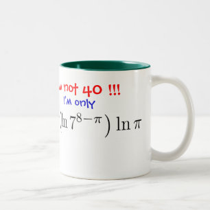 I'm not 40! I'm only almost 40... - Customized Two-Tone Coffee Mug