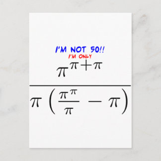 I'm not 50! postcard