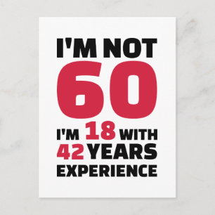 I'm not 60 years birthday postcard