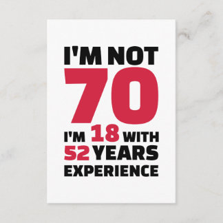 I'm not 70 years birthday card