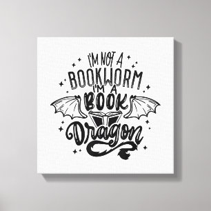 I'm Not A Bookworm I'm A Book Dragon Fantasy Book  Canvas Print