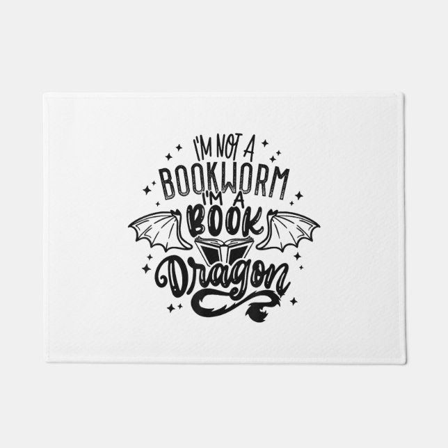 I'm Not A Bookworm I'm A Book Dragon Fantasy Book  Doormat (Front)