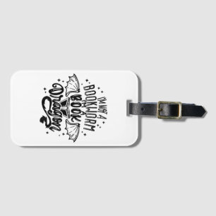 I'm Not A Bookworm I'm A Book Dragon Fantasy Book Luggage Tag
