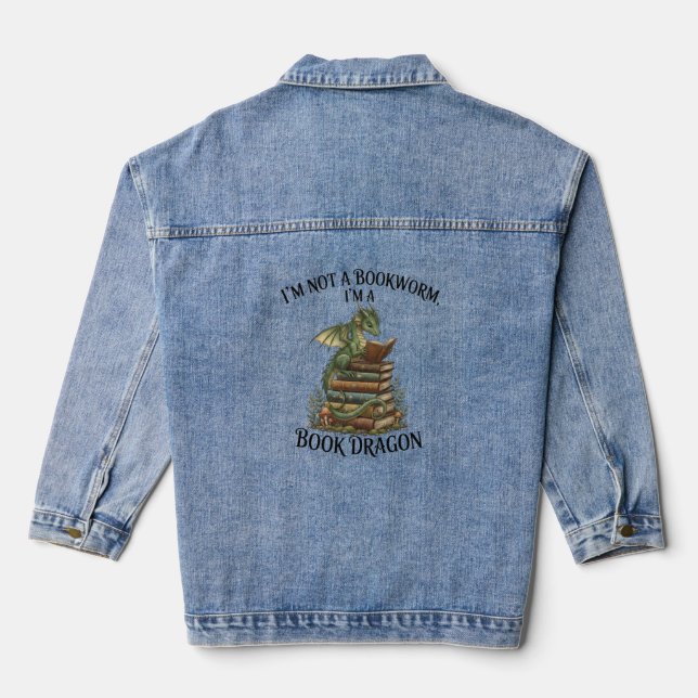 I'm Not a Bookworm I'm a Book Dragon Funny Reading Denim Jacket (Back)