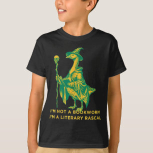 I'm not a bookworm i'm a literary rascal goose T-Shirt