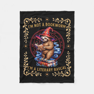 I'm not a bookworm i'm a literary rascal sloth  fleece blanket