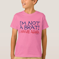 I'm Not a Brat! I Have ADHD