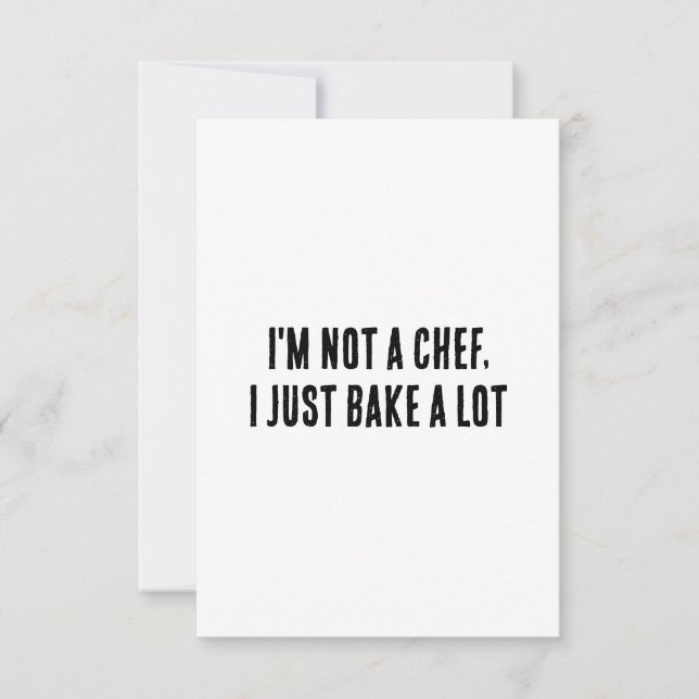 I'm not a chef, I just bake a lot Thank You Card (Front)