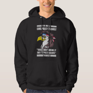 I'm Not a Conspiracy Theorist Eagle Mullet Hoodie