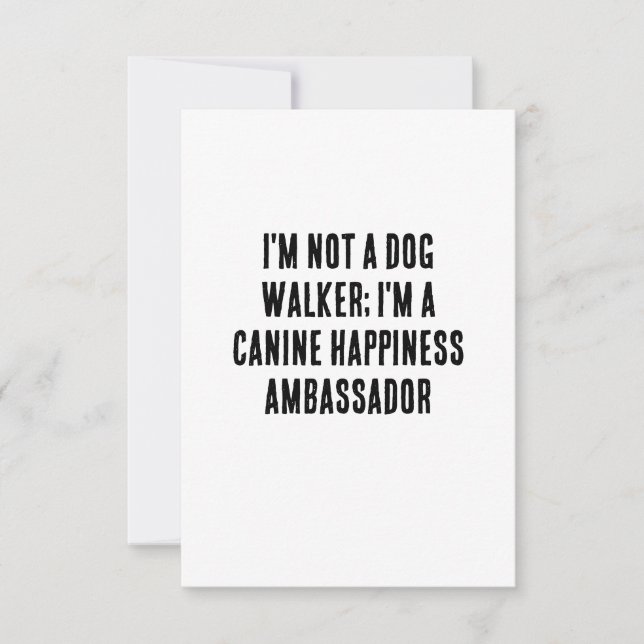 I'm not a dog walker; I'm a canine happiness  Thank You Card (Front)