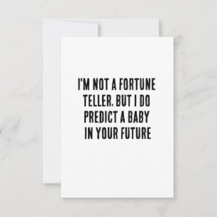 I'm not a fortune teller, but I do predict a baby  Thank You Card