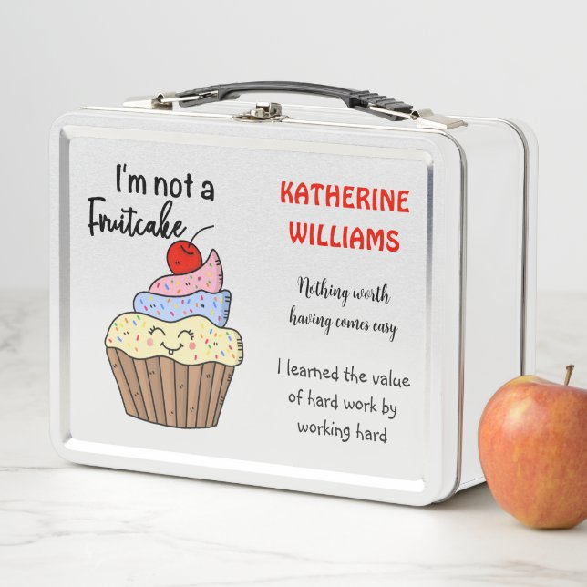 I'm not a fruitcake custom metal lunch box (In Situ)