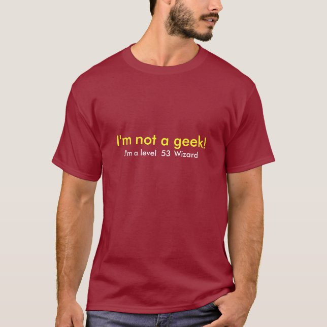 I'm not a geek Template T-Shirt (Front)