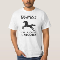 I'm Not A Gym Rat I'm A Gym Unicorn