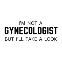 I'm not a Gynecologist but ill take a look - Meme