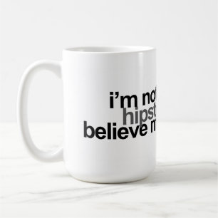 i'm not a hipster coffee mug