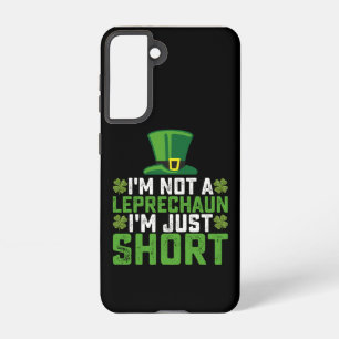 I'm Not a Leprechaun I'm Just Short St Patrick's Samsung Galaxy Case