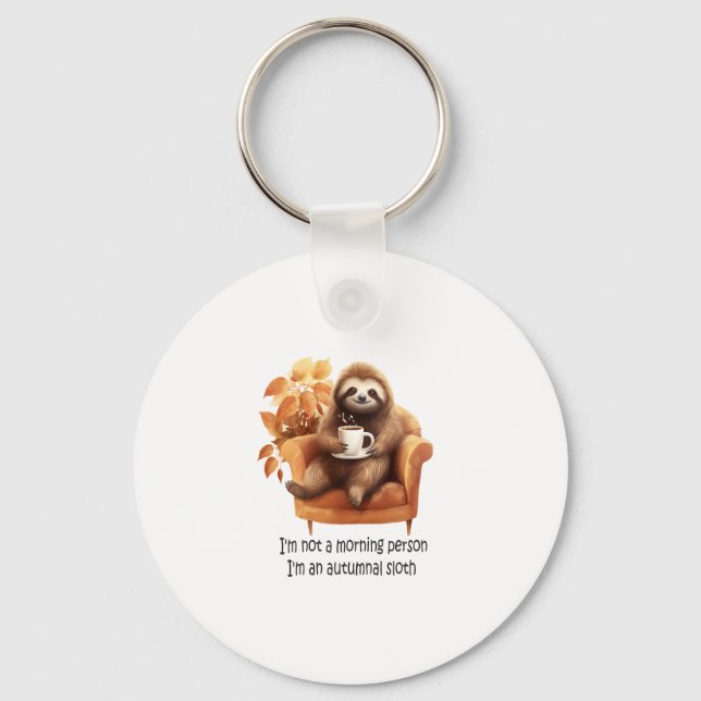 I'm Not a Morning Person Autumnal Sloth Keychain (Front)
