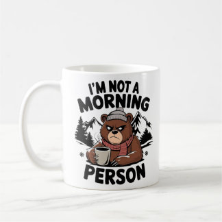 "I'm not a morning person" bear. Coffee Mug