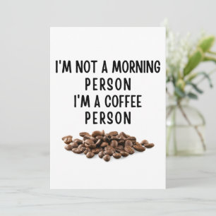 I'm not a morning person I'm a coffee person Holiday Card